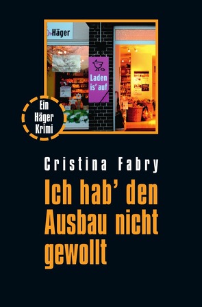 Kellers und Kerkenbrocks / Ich hab‘ den Ausbau nicht gewollt von Fabry,  Cristina