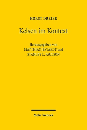 Kelsen im Kontext von Dreier,  Horst, Jestaedt,  Matthias, Paulson,  Stanley L