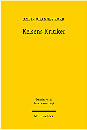 Kelsens Kritiker von Korb,  Axel-Johannes