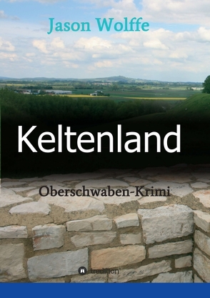 Keltenland von Wolffe,  Jason