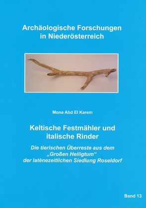 Keltische Festmähler und italische Rinder von Abd El Karem,  Mona, Lauermann,  Ernst, Motz-Linhart,  Reinelde, Rosner,  Willibald