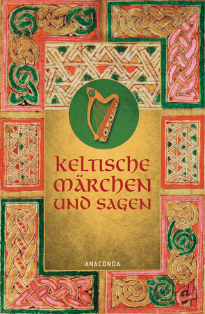 Keltische Märchen und Sagen von Ackermann,  Erich