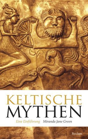 Keltische Mythen von Green,  Miranda Jane, Mueller,  Michael