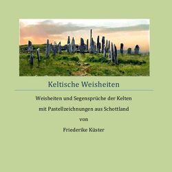 Keltische Weisheiten von Küster,  Friederike