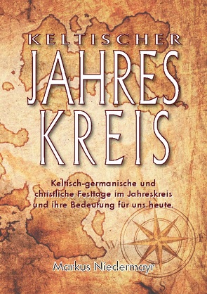 Keltischer Jahreskreis von Niedermayr,  Markus