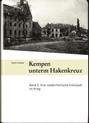 Kempen unterm Hakenkreuz von Kaiser,  Hans