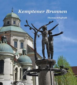 Kemptener Brunnen von Schafroth,  Thomas