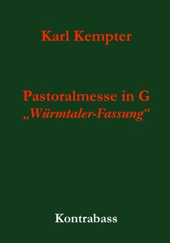 Kempter: Pastoralmesse in G. Kontrabass von Kempter,  Karl