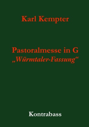 Kempter: Pastoralmesse in G. Kontrabass von Kempter,  Karl