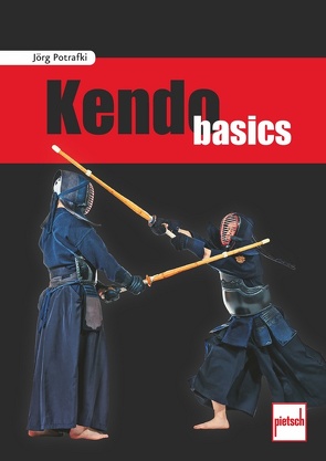 Kendo basics von Potrafki,  Jörg