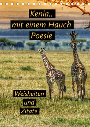 Kenia..mit einem Hauch Poesie – Weisheiten und Zitate (Tischkalender 2022 DIN A5 hoch) von Michel,  Susan