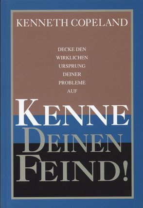 Kenne deinen Feind von Copeland,  Kenneth