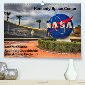 Kennedy Space Center (Premium, hochwertiger DIN A2 Wandkalender 2021, Kunstdruck in Hochglanz) von Eberschulz,  Lars