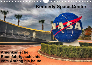 Kennedy Space Center (Wandkalender 2021 DIN A4 quer) von Eberschulz,  Lars