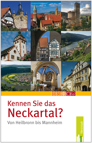 Kennen Sie das Neckartal – von Heilbronn bis Mannheim von Nees,  Isolde