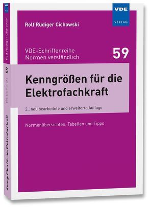 Kenngrößen für die Elektrofachkraft von Cichowski,  Rolf Rüdiger