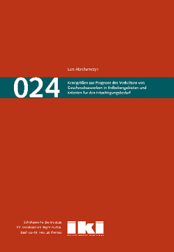 Kenngrößen zur Prognose des Verhaltens von Geschossbauwerken in Erdbebengebieten und Kriterien für den Ertüchtigungsbedarf von Abrahamczyk,  Lars