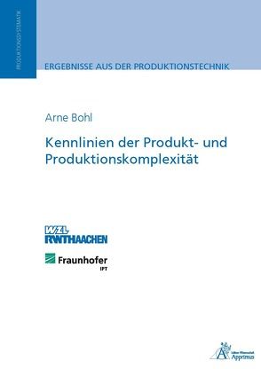 Kennlinien der Produkt- und Produktionskomplexität von Bohl,  Arne