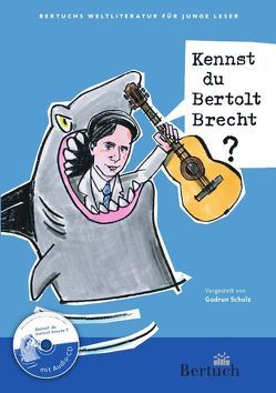 Kennst du Bertolt Brecht? von Schulz,  Gudrun