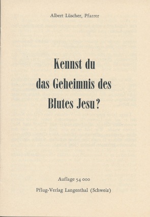 Kennst du das Geheimnis des Blutes Jesu? von Lüscher,  Albert