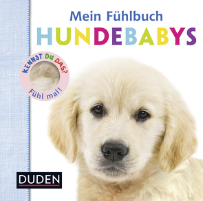 Kennst du das? Mein Fühlbuch Hundebabys von Boultwood,  Ellie, Cockayne,  Hannah, Oliver,  Amy