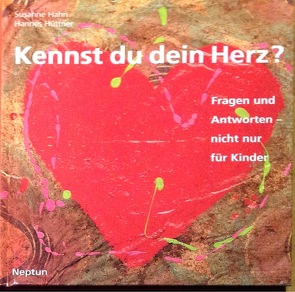 Kennst du dein Herz? von Hahn,  Susanne, Hüttner,  Hannes