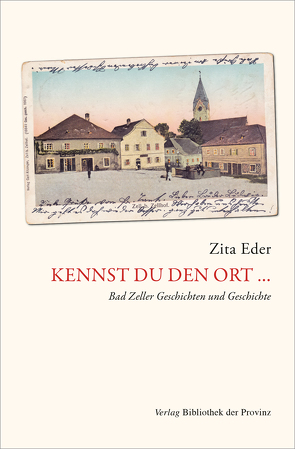 Kennst du den Ort… von Eder,  Zita