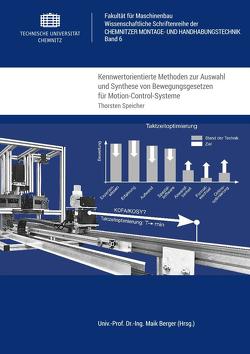 Kennwertorientierte Methoden zur Auswahl und Synthese von Bewegungsgesetzen für Motion-Control-Systeme von Speicher,  Thorsten