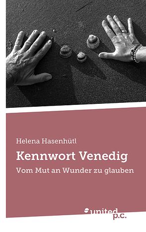 Kennwort Venedig von Hasenhütl,  Helena