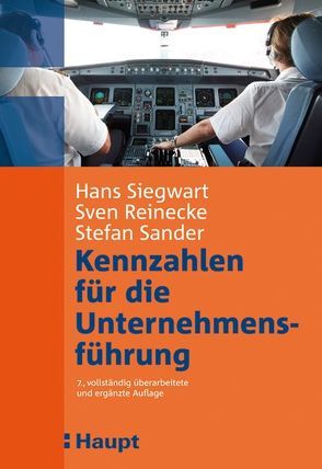 Kennzahlen für die Unternehmensführung von Reinecke,  Sven, Sander,  Stefan, Siegwart,  Hans