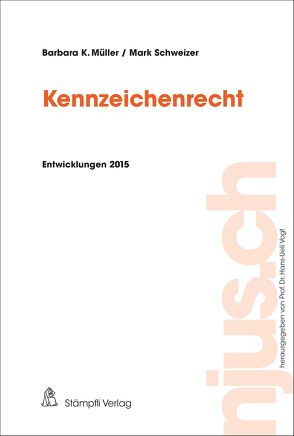 Kennzeichenrecht von Müller,  Barbara, Schweizer,  Mark, Vogt,  Hans-Ueli