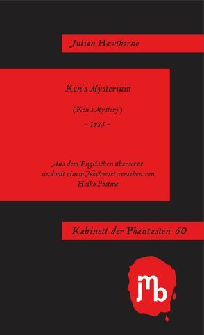 Ken’s Mysterium von Hawthorne,  Julian, Postma,  Heiko