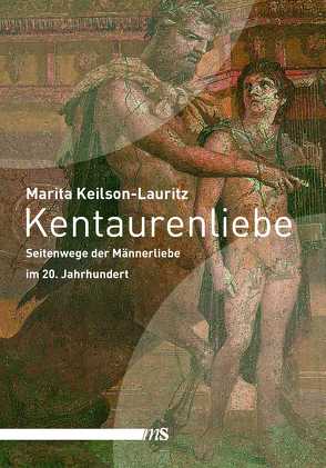 Kentaurenliebe von Keilson-Lauritz,  Marita