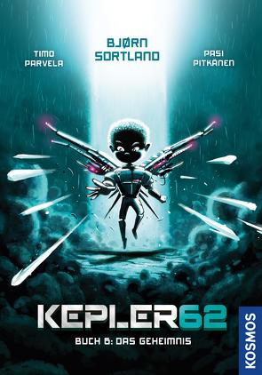 Kepler62: Buch 6 – Das Geheimnis von Parvela,  Timo, Pitkänen,  Pasi, Sortland,  Bjørn