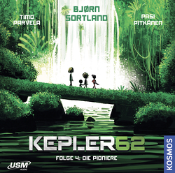 Kepler62 Folge 4: Die Pionier von Parvela,  Timo, Ruhnke,  Toini, Sortland,  Bjørn