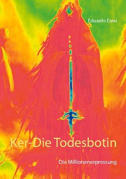 Ker-Die Todesbotin von Esmi,  Eduardo