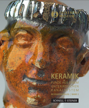 Keramik. Funde aus einem unterirdischen Kanalsystem. von Beilmann-Schöner,  Mechthild, Bernd,  Thier, Hülsmann,  Gaby, Lothar,  Kurz, Marion,  Roehmer, Segschneider,  Ernst Helmut, Städt. Museum Rheine