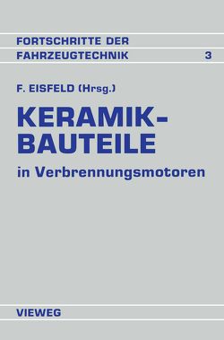 Keramik-Bauteile in Verbrennungsmotoren von Eisfeld,  Fritz