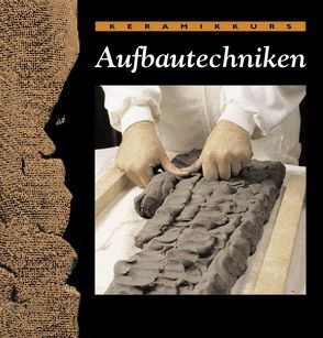 Keramikkurs Aufbautechniken von Chavarria,  Joaquim, Manuwald-Nubert,  Michaela