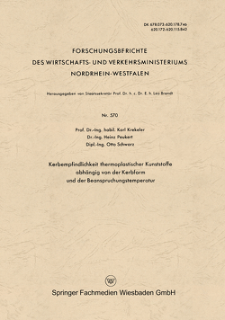 Kerbempfindlichkeit thermoplastischer Kunststoffe abhängig von der Kerbform und der Beanspruchungstemperatur von Krekeler,  Karl