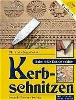 Kerbschnitzen von Zeppetzauer,  Christian