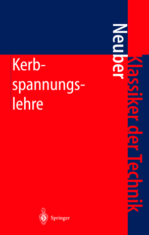 Kerbspannungslehre von Neuber,  Heinz