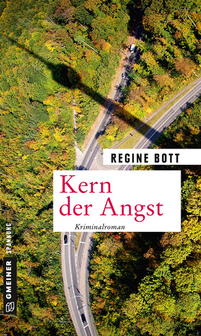 Kern der Angst von Bott,  Regine