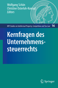 Kernfragen des Unternehmenssteuerrechts von Osterloh-Konrad,  Christine, Schön,  Wolfgang