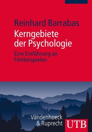 Kerngebiete der Psychologie von Barrabas,  Reinhard
