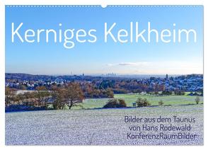 Kerniges Kelkheim – Taunusbilder (Wandkalender 2024 DIN A2 quer), CALVENDO Monatskalender von Rodewald CreativK.de,  Hans