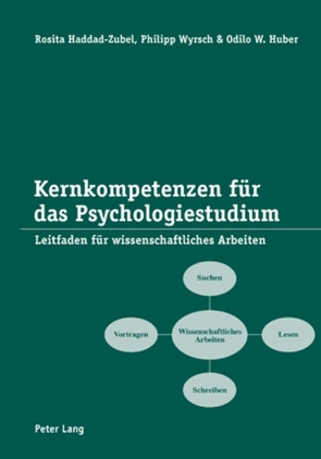 Kernkompetenzen für das Psychologiestudium von Haddad-Zubel,  Rosita, Huber,  Odilo W., Wyrsch,  Philipp