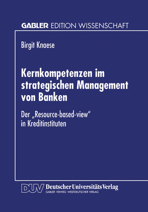 Kernkompetenzen im strategischen Management von Banken von Knaese,  Birgit