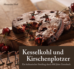 Kesselkohl und Kirschenplotzer von Hoff,  Alexander