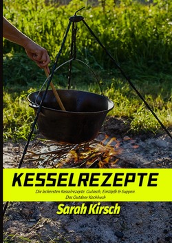 Kesselrezepte 2021# von Kirsch,  Sarah